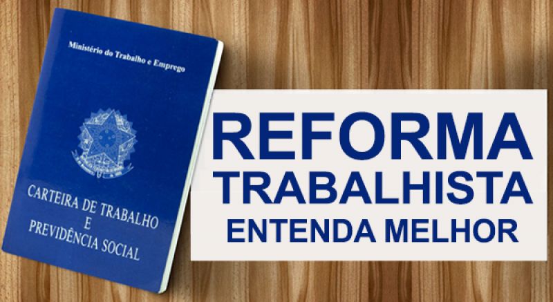 Reforma trabalhista: como era e como ficará? - Cert Digital Olímpia